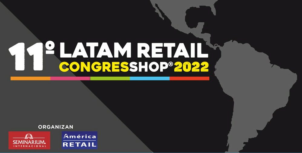 11º LATAM Retail Congresshop 2022